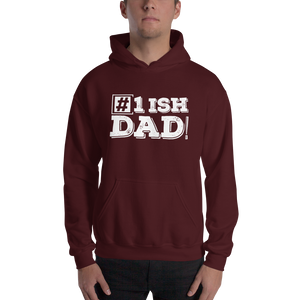 Every Dad Has His Upsides and Downfalls. Let the World Know you are #1ish! (hoodie)